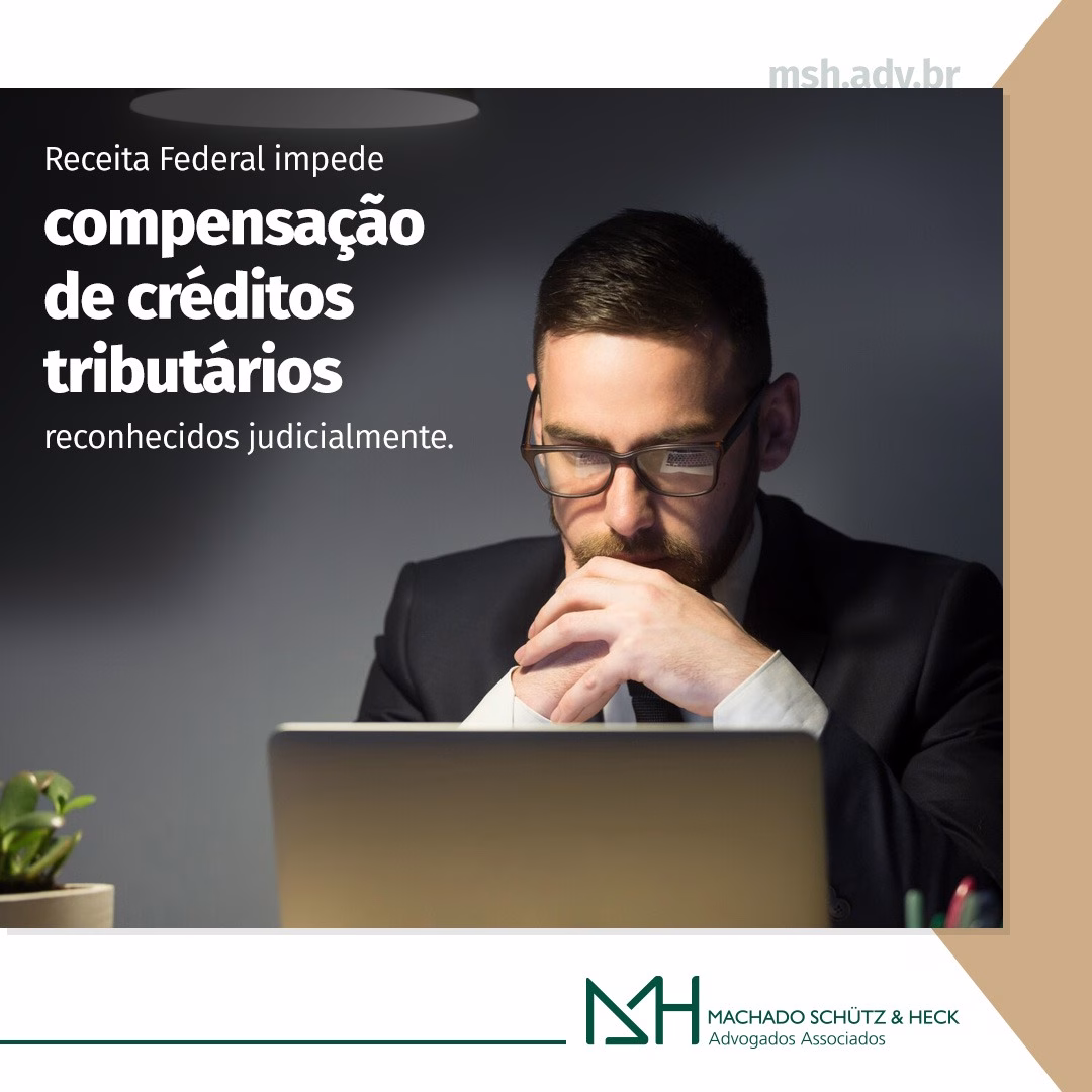 Compensação de Créditos Tributários MSH Advogados