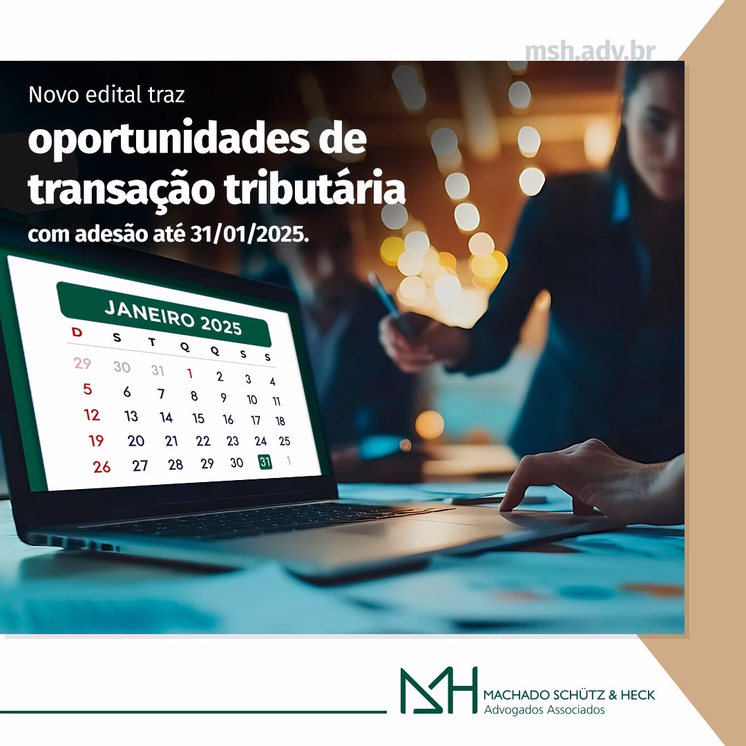 novo edital de transação tributária MSH Advogados
